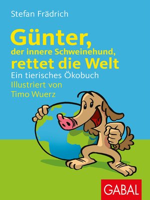 cover image of Günter, der innere Schweinehund, rettet die Welt